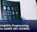 Usability Engineering for SaMD (IEC 62366)